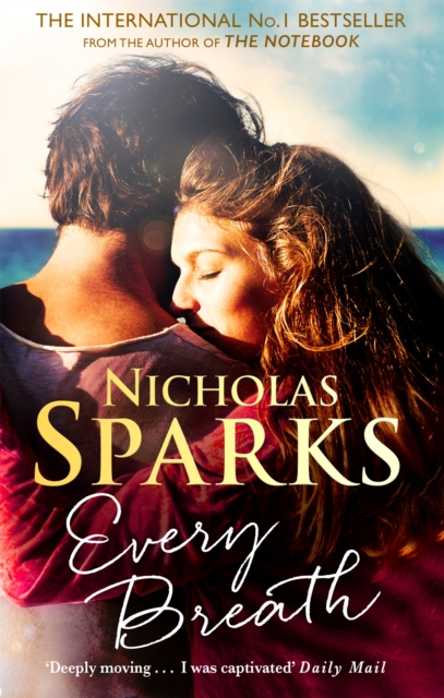 Every Breath : A captivating story of enduring love from the author of The Notebook, Paperback / softback Book