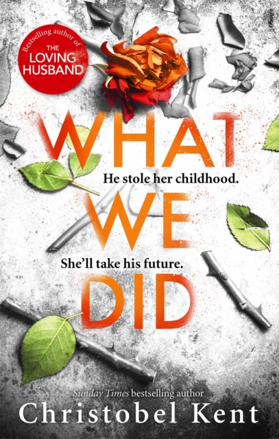 What We Did : A gripping, compelling psychological thriller with a nail-biting twist, Paperback / softback Book