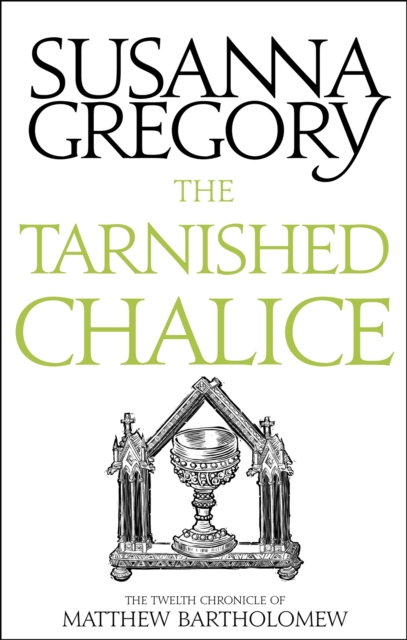 The Tarnished Chalice : The Twelfth Chronicle of Matthew Bartholomew, Paperback / softback Book