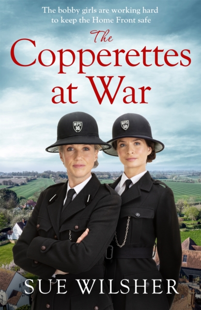 The Copperettes at War : A heart-warming First World War saga about love, loss and friendship, Hardback Book