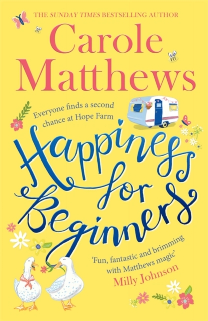 Happiness for Beginners : One broken family. Two hearts meeting. Dozens of naughty animals!, Hardback Book