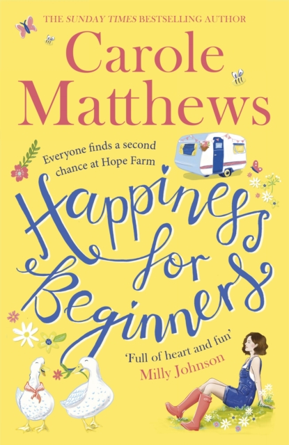 Happiness for Beginners : Fun-filled, feel-good fiction from the Sunday Times bestseller, Paperback / softback Book