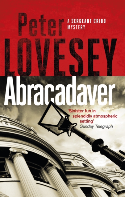Abracadaver : The Third Sergeant Cribb Mystery, Paperback / softback Book