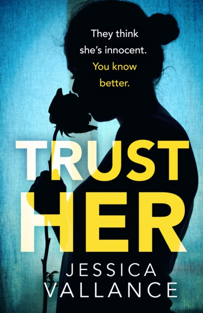 Trust Her : A gripping psychological thriller with a heart-stopping twist, EPUB eBook