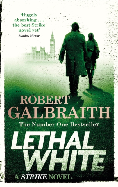 Lethal White : Cormoran Strike Book 4, Paperback / softback Book