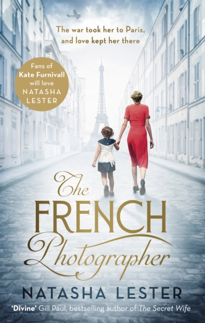 The French Photographer : This Winter Go To Paris, Brave The War, And Fall In Love, Paperback / softback Book