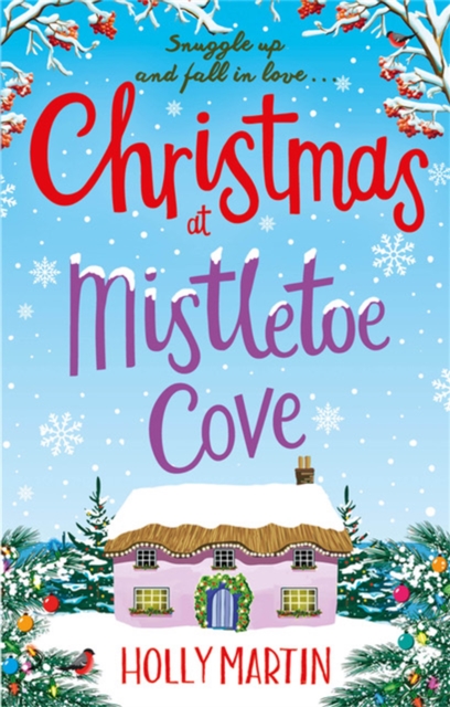 Christmas at Mistletoe Cove : A heartwarming, feel good Christmas romance to fall in love with, Paperback / softback Book
