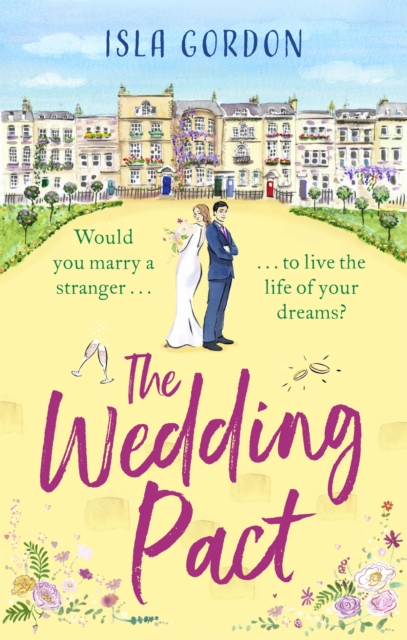 The Wedding Pact : the hilarious fake-dating summer romance you won't want to miss!, Paperback / softback Book