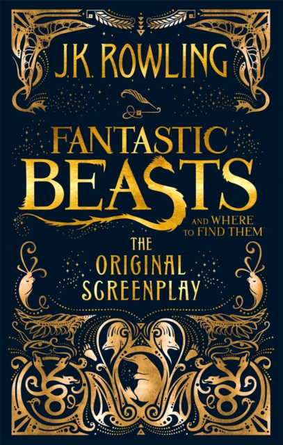 Fantastic Beasts and Where to Find Them : The Original Screenplay, Paperback / softback Book