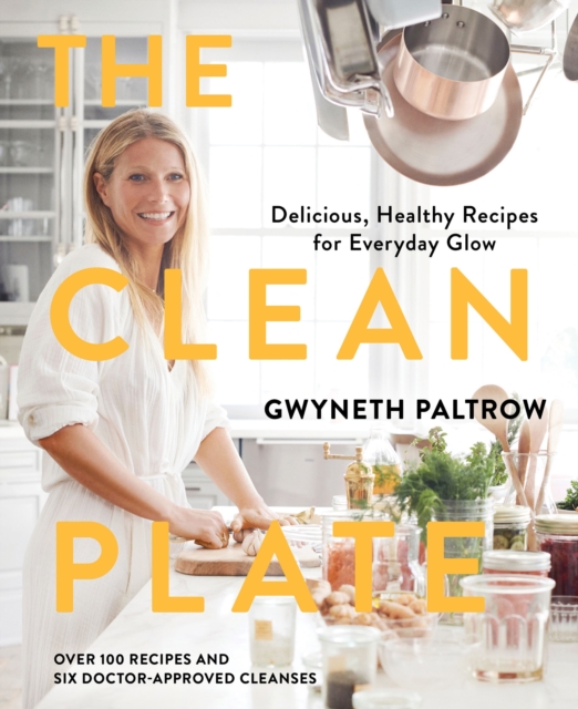 The Clean Plate : Delicious, Healthy Recipes for Everyday Glow, EPUB eBook