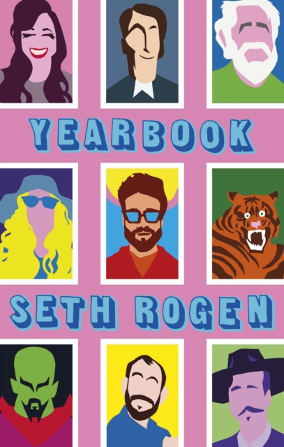 Yearbook : A hilarious collection of true stories from the writer of Superbad, Paperback / softback Book