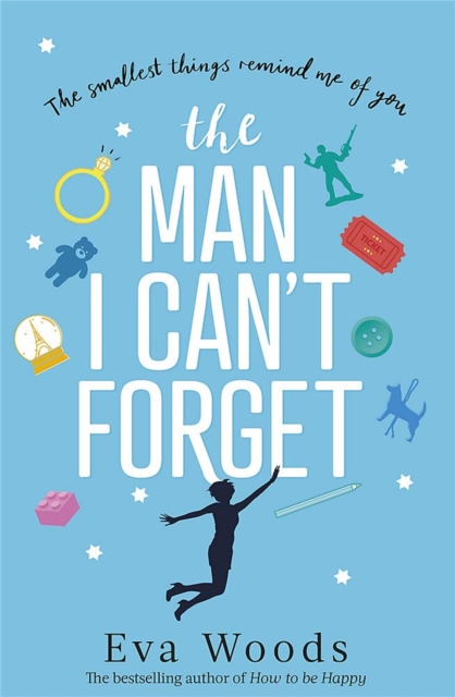The Man I Can't Forget : Eve and Adam are meant to be, they just don't know it yet., Paperback / softback Book