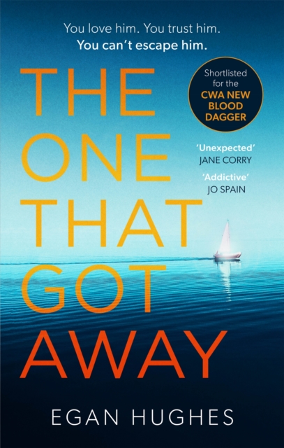 The One That Got Away : The addictive, claustrophobic thriller with a twist you won't see coming, Paperback / softback Book
