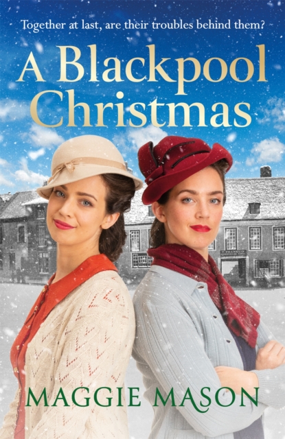 A Blackpool Christmas : A heart-warming and nostalgic festive family saga - the perfect winter read!, Paperback / softback Book