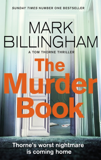 The Murder Book : The incredibly dramatic Sunday Times Tom Thorne bestseller, Paperback / softback Book