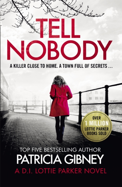 Tell Nobody : Absolutely gripping crime fiction with unputdownable mystery and suspense, Paperback / softback Book
