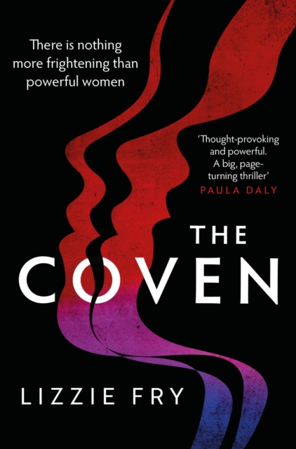 The Coven : For fans of Vox, The Power and A Discovery of Witches, EPUB eBook