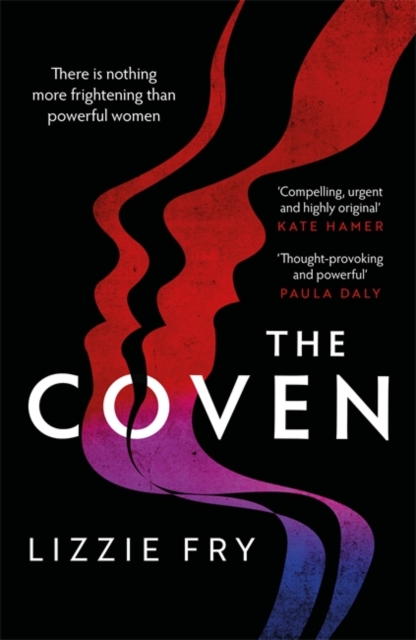The Coven : For fans of Vox, The Power and A Discovery of Witches, Hardback Book