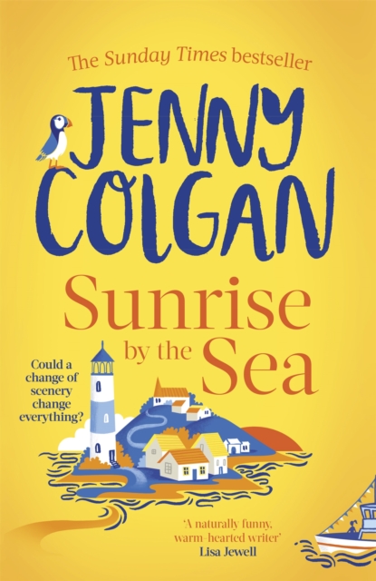 Sunrise by the Sea : An escapist, sun-filled summer read by the Sunday Times bestselling author, Hardback Book