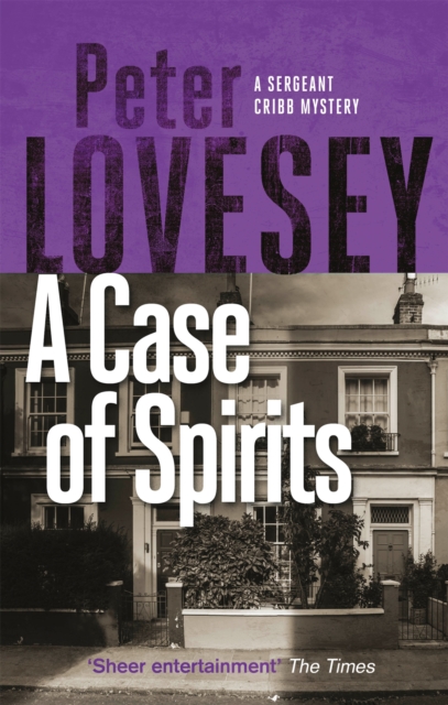 A Case of Spirits : The Sixth Sergeant Cribb Mystery, Paperback / softback Book