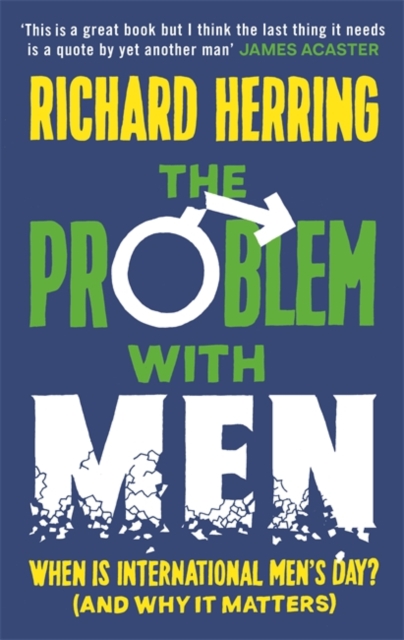 The Problem with Men : When is it International Men's Day? (and why it matters), Hardback Book