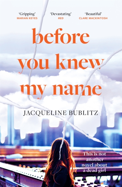 Before You Knew My Name : 'An exquisitely written, absolutely devastating novel' Red magazine, Hardback Book