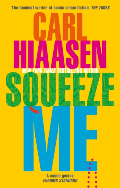 Squeeze Me : The ultimate satire for the post-Trump era, Paperback / softback Book