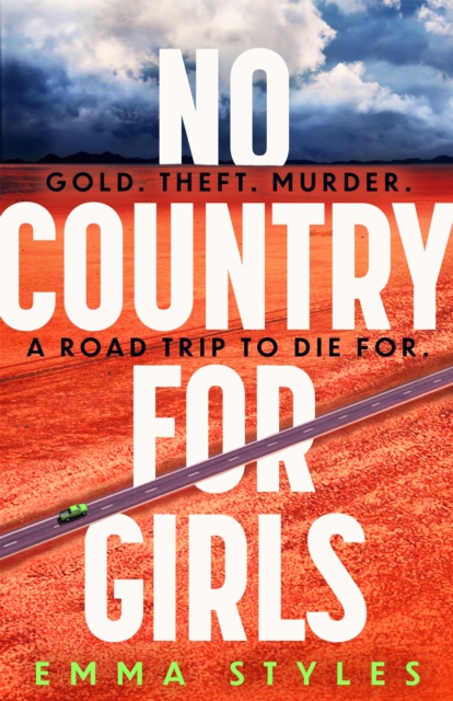 No Country for Girls : The most original, high-octane thriller of the year, Hardback Book