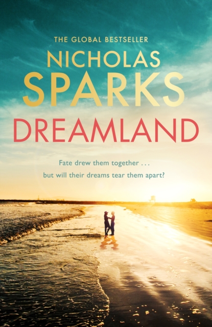 Dreamland : From the author of the global bestseller, The Notebook, EPUB eBook