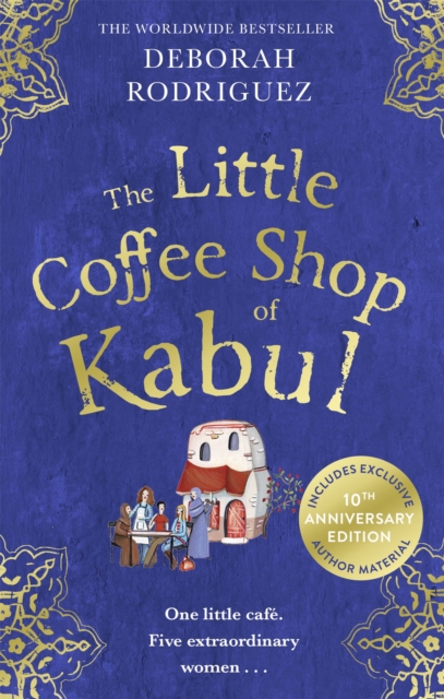 The Little Coffee Shop of Kabul : The heart-warming and uplifting international bestseller, Paperback / softback Book