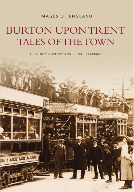 Burton Upon Trent Tales of the Town, Paperback / softback Book