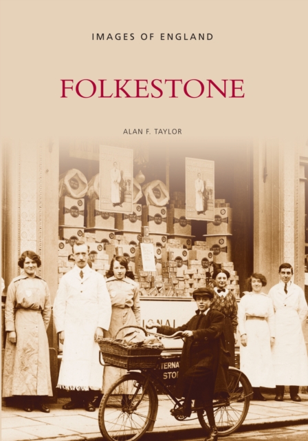 Folkestone: Images of England, Paperback / softback Book
