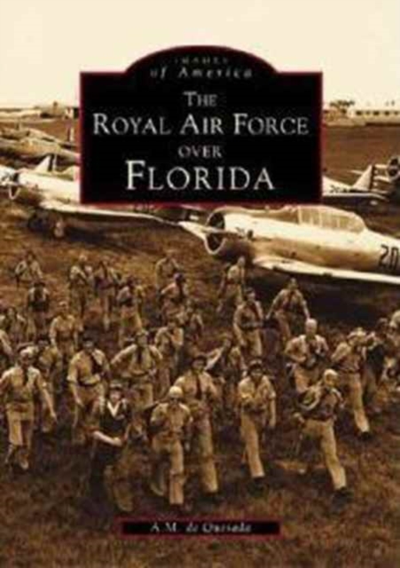 The Royal Air Force Over Florida, Paperback / softback Book