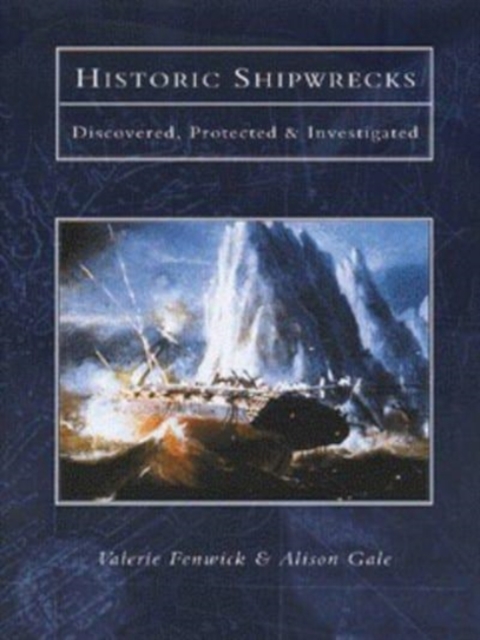 Historic Shipwrecks, Hardback Book