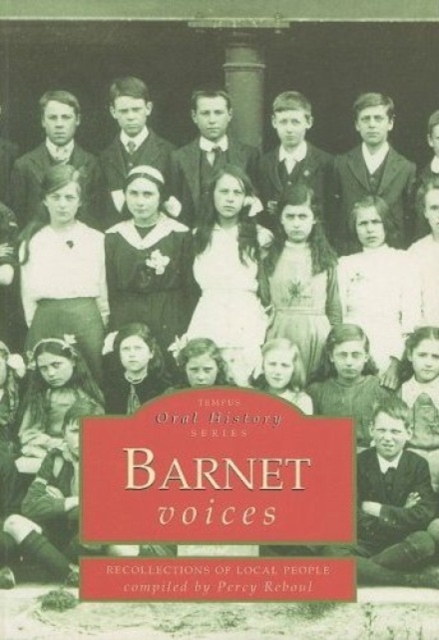 Barnet Voices : Tempus Oral History Series, Paperback / softback Book