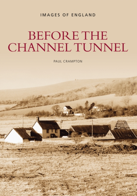 Before the Channel Tunnel, Paperback / softback Book