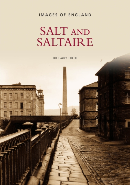 Salt and Saltaire: Images of England, Paperback / softback Book