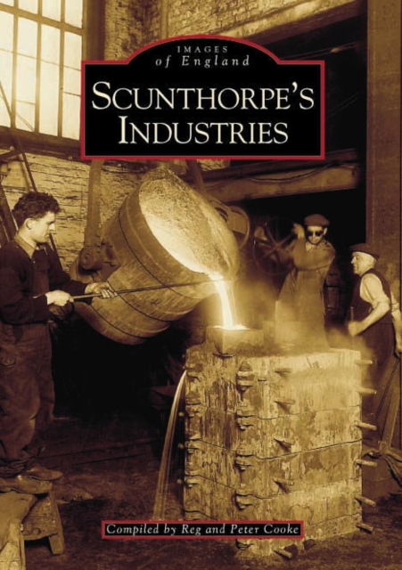 Scunthorpe's Industries, Paperback / softback Book