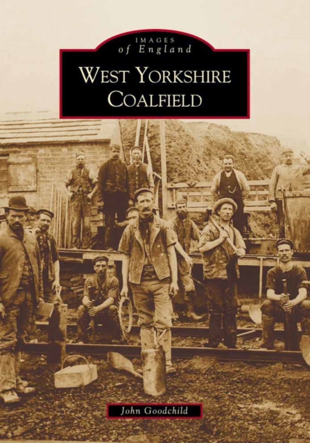 The West Yorkshire Coalfield, Paperback / softback Book