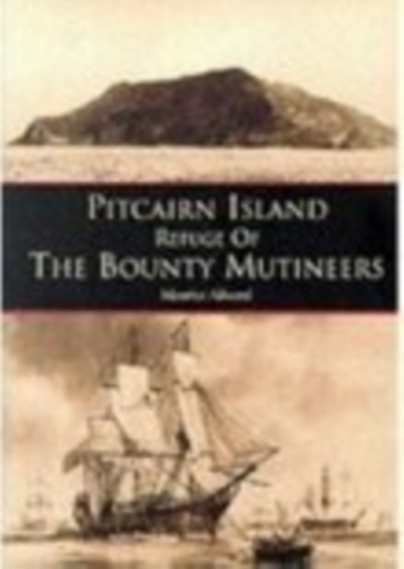 Pitcairn Island: Refuge of the Bounty Mutineers, Paperback / softback Book