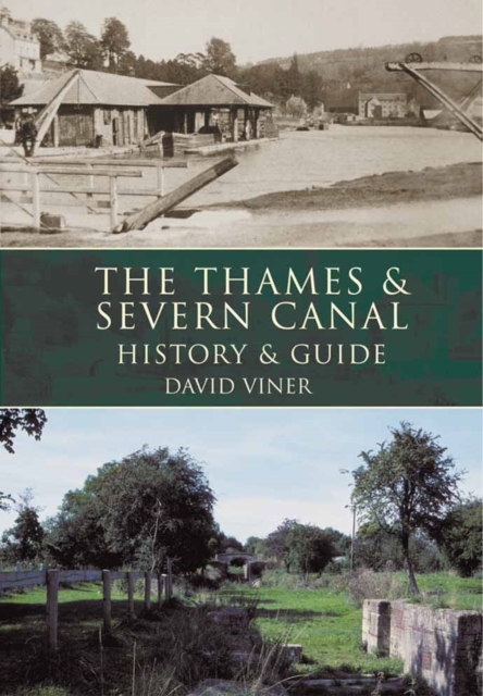 The Thames and Severn Canal, Paperback / softback Book