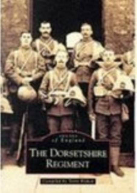 The Dorsetshire Regiment, Paperback / softback Book