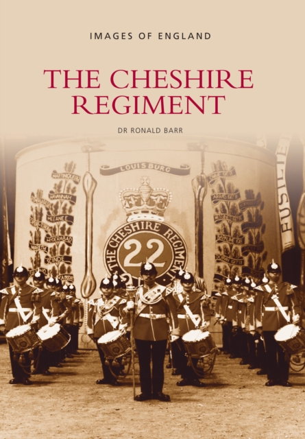 The Cheshire Regiment, Paperback / softback Book