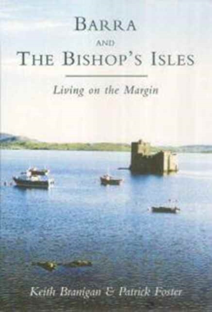 Barra and the Bishop's Isles : Living on the Margin, Paperback / softback Book