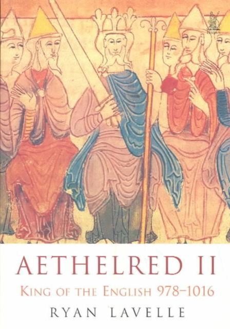 Aethelred II : King of England 978-1016, Paperback / softback Book