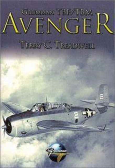 Grumman TBF/TBM Avenger, Hardback Book
