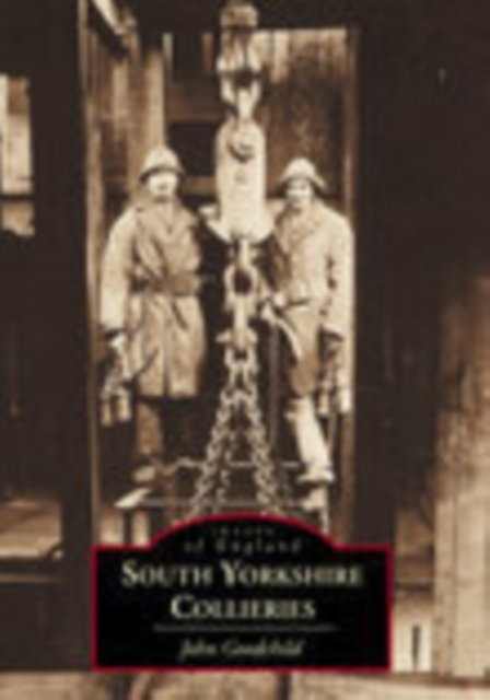 South Yorkshire Collieries, Paperback / softback Book