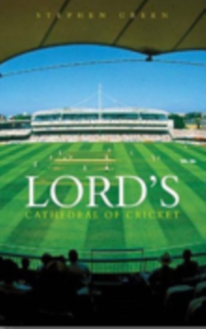 Lord's: Cathedral of Cricket, Hardback Book