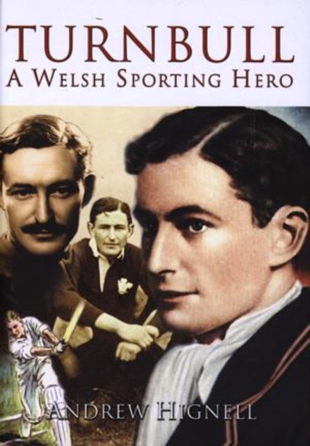 Turnbull : A Welsh Sporting Hero, Hardback Book