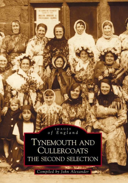 Tynemouth and Cullercoats : The Second Selection, Paperback / softback Book